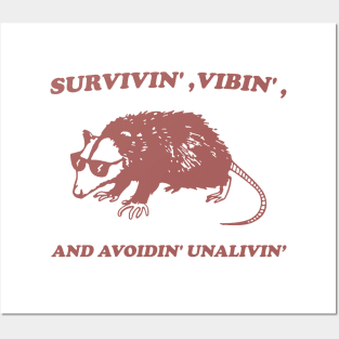 Possum Meme shirt, survivin' vibin' and avoidin' unalivin' Posters and Art
